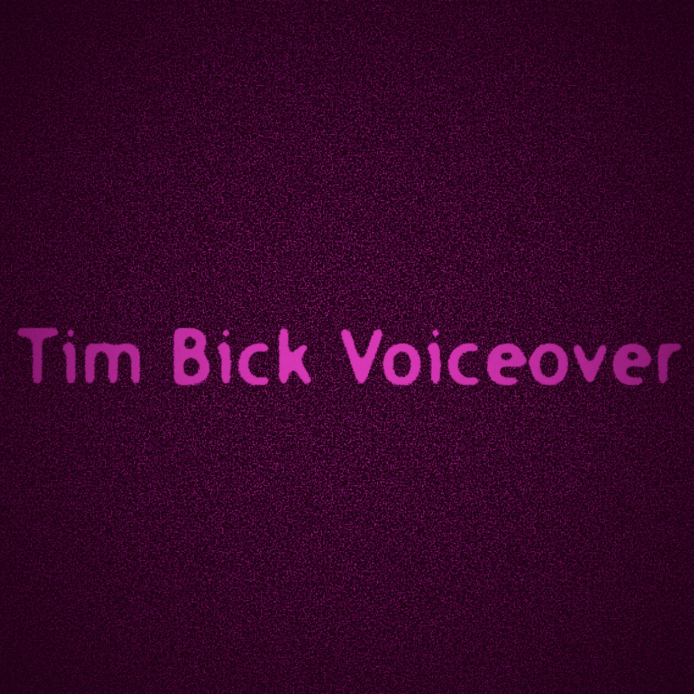 Tim Bick Voiceover Tim Bick Voiceover TV & Audio