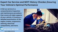 Expert Car Service and MOT History Checker,Ensuring Your Vehicle's Optimal Performance